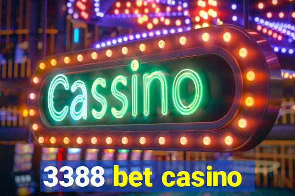 3388 bet casino